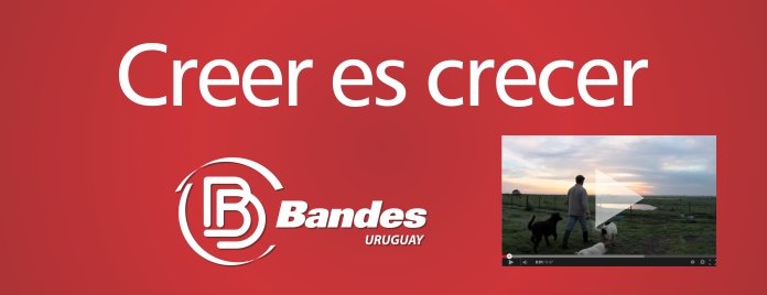 Campaña Banco Bandes Uruguay